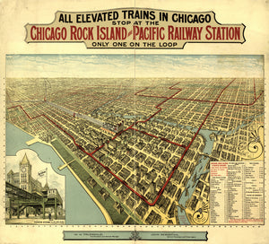 All elevated trains in Chicago Stop at the Chicago Rock Island and Pacific Railway Station, only one on the Loop By: Poole Brothers,1897
